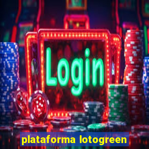 plataforma lotogreen